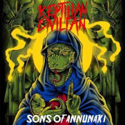 Reptilian Civilian : Sons of Annunaki